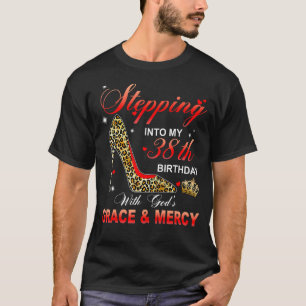Ik ga naar mijn 38e verjaardag met Gods Grace en G T-shirt