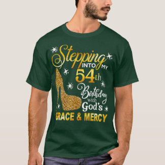 Ik ga naar mijn 54e verjaardag met Gods Grace en T-shirt
