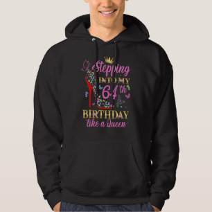Ik ga naar mijn 64ste verjaardag als een koningin hoodie