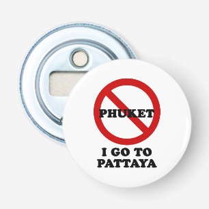 IK GA NAAR PATTAYA BUTTON FLESOPENER