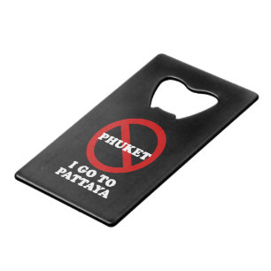 IK GA NAAR PATTAYA KREDIETKAART FLESSENOPENER