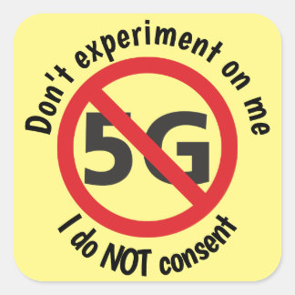 Ik ga niet akkoord met 5G Vierkante Sticker