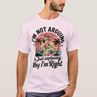 Ik ga niet met je in discussie, ik leg alleen maar t-shirt