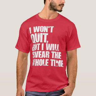 Ik ga niet weg, maar ik zal de hele tijd rondrenne t-shirt