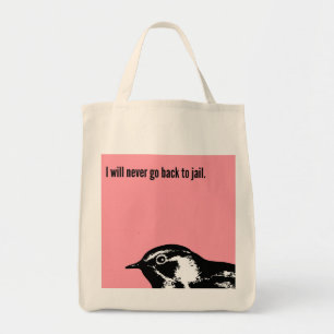 Ik ga nooit terug naar de gevangenis. tote bag