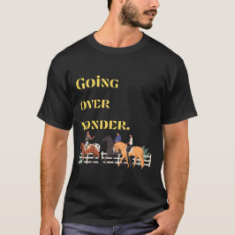 Ik ga over je onderbuik. t-shirt