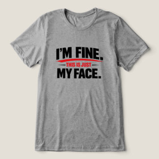 Ik Ga Prima Dit Is Gewoon Mijn Gezicht Tri-Blend Shirt