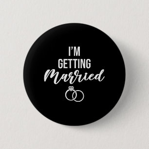 Ik ga trouwen Vrouwen Grappig vrijgezellenfeest Ronde Button 5,7 Cm