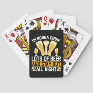 Ik ga veel bier drinken pokerkaarten