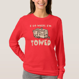 Ik ga waar ik gesleept ben t-shirt