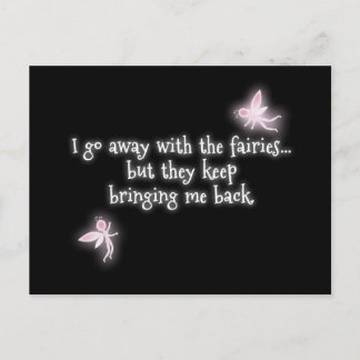 Ik ga weg met de feeën, maar ze brengen steeds mee briefkaart