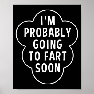 Ik ga zo dadelijk een scheet laten Funny Quote Hum Poster