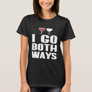 Ik ga zowel Ways Red als White Wine T-shirt