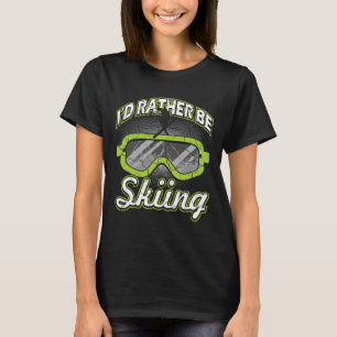 Ik Gaan Liever Skien Funny Apres Skibril Skiër T-shirt