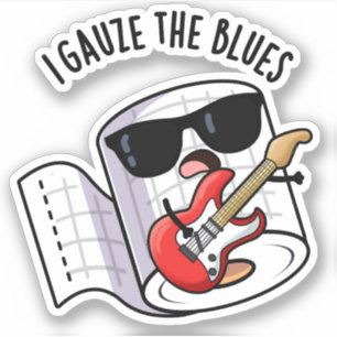 Ik gaas de blues grappige eerste hulp woordspeling sticker