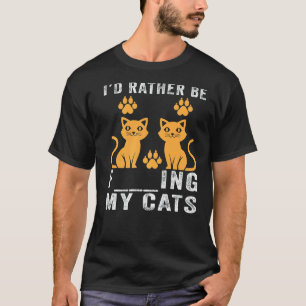 Ik gaf liever mijn katten te eten Kitten grap kat T-shirt