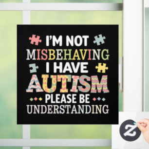 Ik gedraag me niet slecht, ik heb Autisme Acceptat Raamsticker