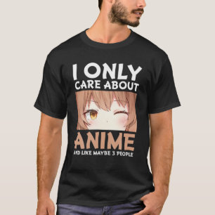 Ik geef alleen om Anime Funny Otaku Anime Lovers G T-shirt