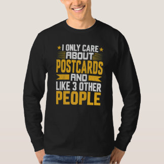 Ik Geef Alleen Om Ansichtkaarten En Lijk Op Andere T-shirt