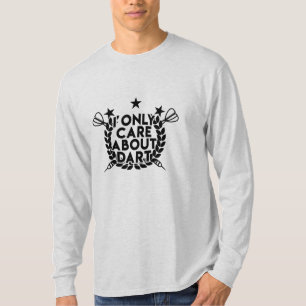 Ik geef alleen om Dart T-shirt