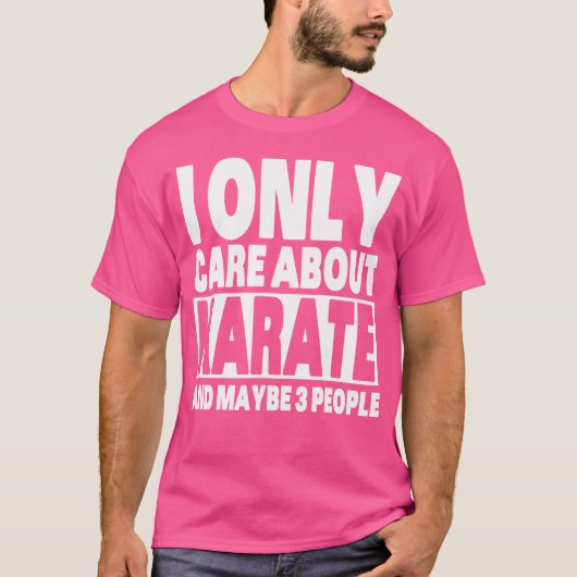 Ik geef alleen om karate grappig sarcastisch karat t-shirt (Voorkant)
