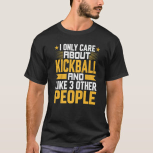 Ik geef alleen om kickball Coach en andere 3 T-shirt