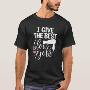 Ik geef de beste baan om de lont. t-shirt