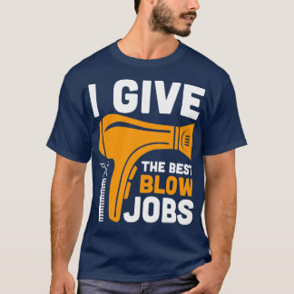 Ik geef de beste baan voor Barber Funny Shirt