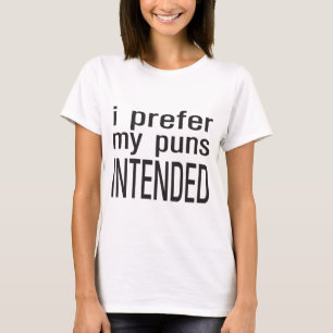 Ik geef de voorkeur aan mijn doel t-shirt