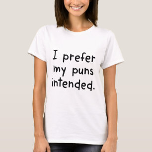Ik geef de voorkeur aan mijn doel t-shirt
