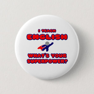 Ik geef Engelse les.. Wat is je Superpower? Ronde Button 5,7 Cm