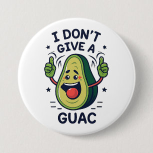 Ik geef geen guac avocado woordspeling ronde button 7,6 cm