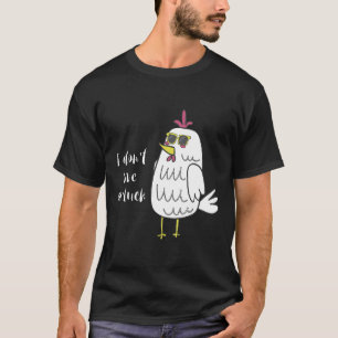 Ik Geef Geen Kip Cluck Nieuw T-shirt