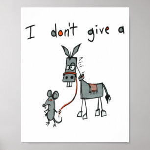Ik Geef Geen Moer Om Poster