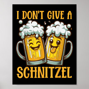 Ik geef geen Schnitzel-Duitse bier met schurst Fun Poster