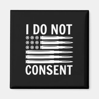 Ik Geef Geen Toestemming Republikeinse Conservatie Magneet