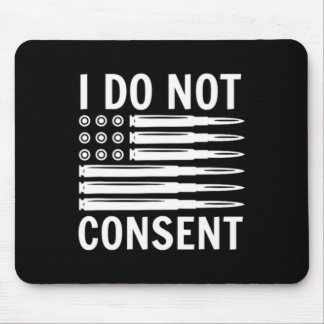 Ik Geef Geen Toestemming Republikeinse Conservatie Muismat