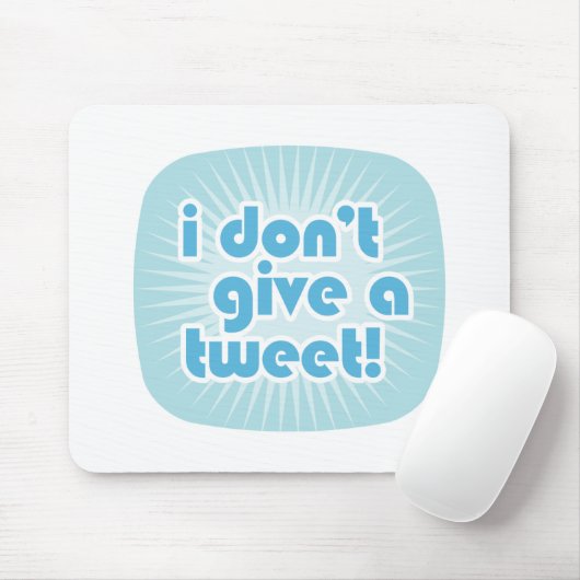Ik geef geen tweet. muismat (Met muis)