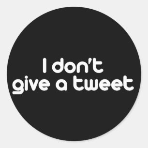 Ik geef geen tweet ronde sticker