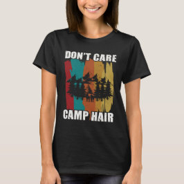 Ik Geef Geen Zorgen Om Kampeerhaar Funny Camping V T-shirt