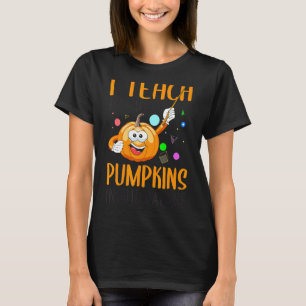 Ik geef les aan de leukste pompoenen in het paleis t-shirt