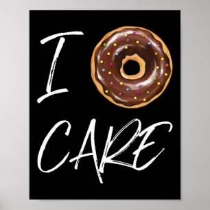 Ik geef niet om grappige donut grap poster