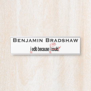 Ik geef uit omdat ik me kan aanpassen deurbordje