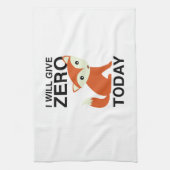 Ik geef vandaag Zero Fox Theedoek (Verticaal)