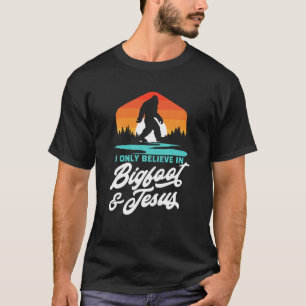 Ik geloof alleen in Bigfoot Jesus Funny Sasquatch  T-shirt