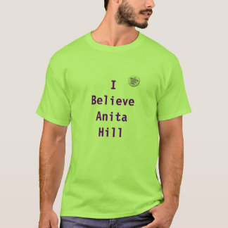 Ik geloof Anita Hill T-Shirt