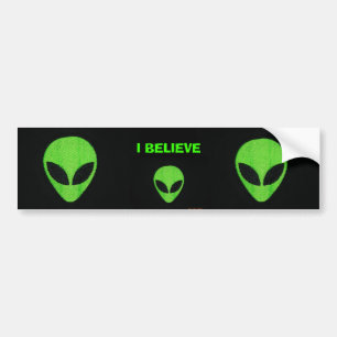 Ik GELOOF. Buitenaardse bumpersticker