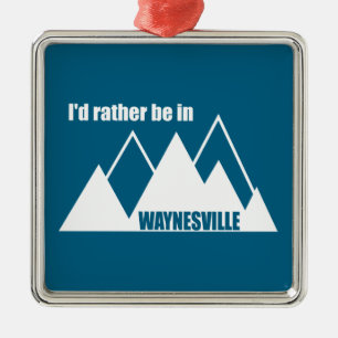 Ik Geloof Dat Ik Liever In Waynesville Mountain Be Metalen Ornament