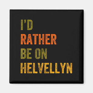 Ik Geloof Dat Ik Liever Op Helvellyn Mountain Lake Magneet
