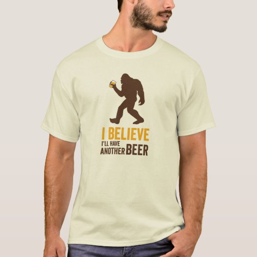 Ik geloof dat ik nog een bier (Bigfoot) T-shirt za (Voorkant)